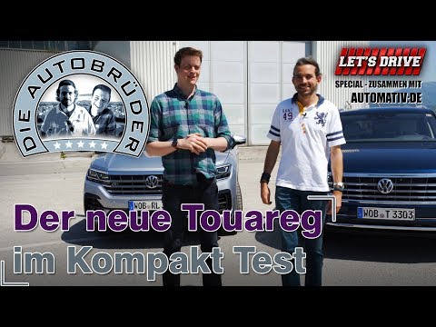 Der neue Touareg 2018/2019 im Kompakt Test /// "Die Autobrüder" Special mit Marcus und Benjamin