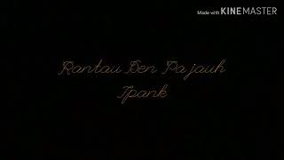 Download lagu Lirik lagu rantau den pajauah mp3 Download lagu Lirik lagu rantau den pajauah mp3