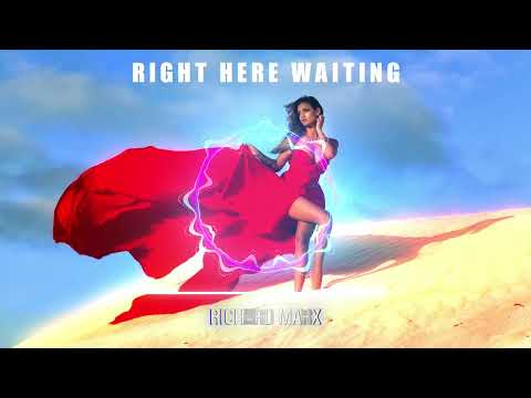 Richard Marx - Right Here Waiting (REMIX)