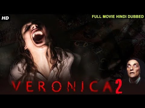 VERONICA 2 Hollywood Horror Movie Hindi Dubbed | Hollywood Movies Hindi Dubbed Full Horror Action HD