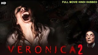 VERONICA 2 Hollywood Horror Movie Hindi Dubbed | Hollywood Movies Hindi Dubbed Full Horror Action HD