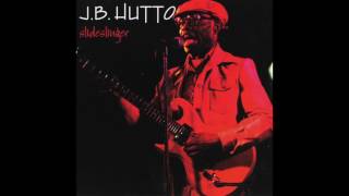 J.B. Hutto | Album: Slideslinger | Electric Blues Boogie | USA | 1982