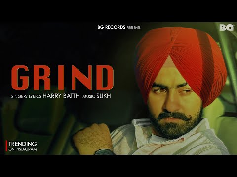 Grind | Insta Trending Song | Harry Batth | Sukh | Latest Punjabi Song