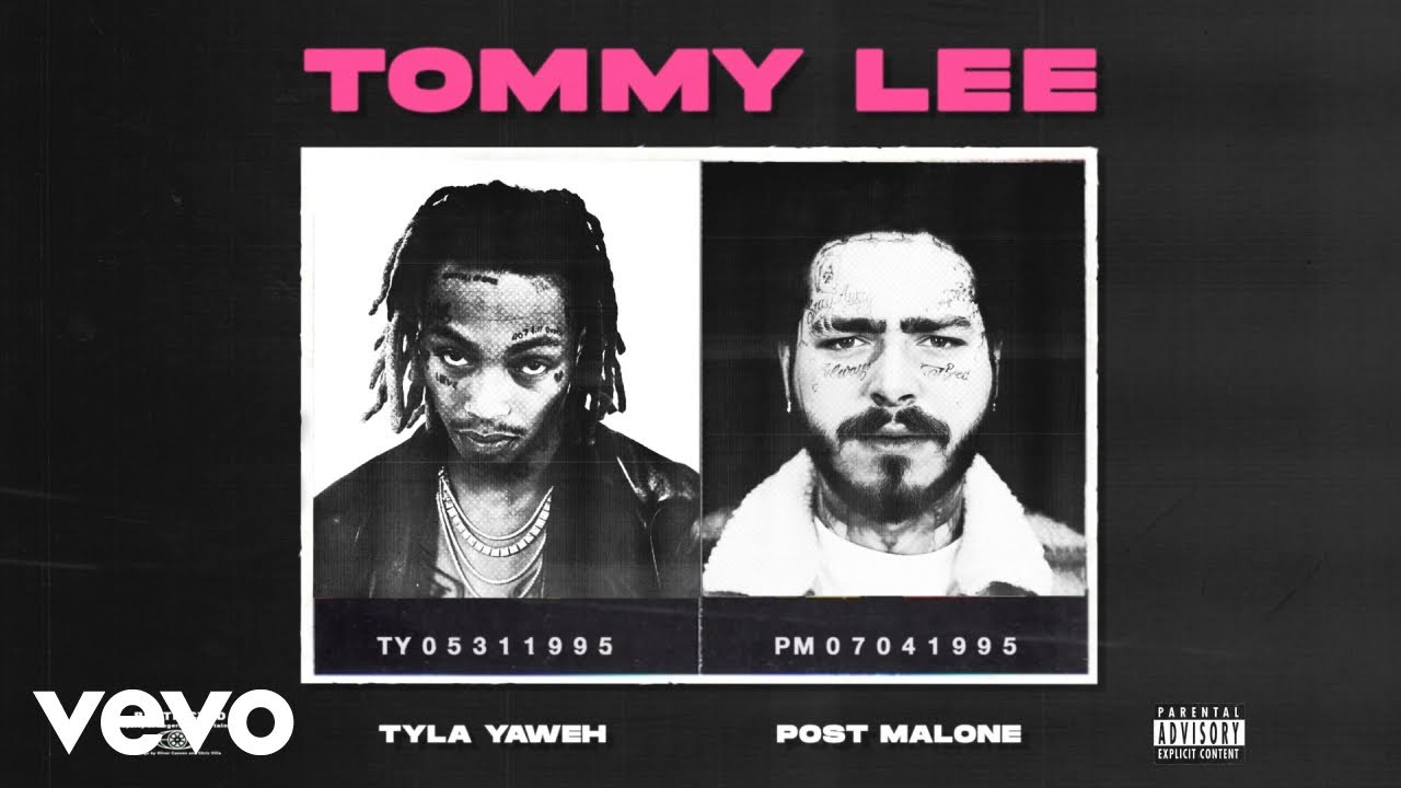 Tommy Lee Lyrics - Tyla Yaweh ft. Post Malone Tommy Lee Lyrics - Tyla Yaweh ft. Post Malone