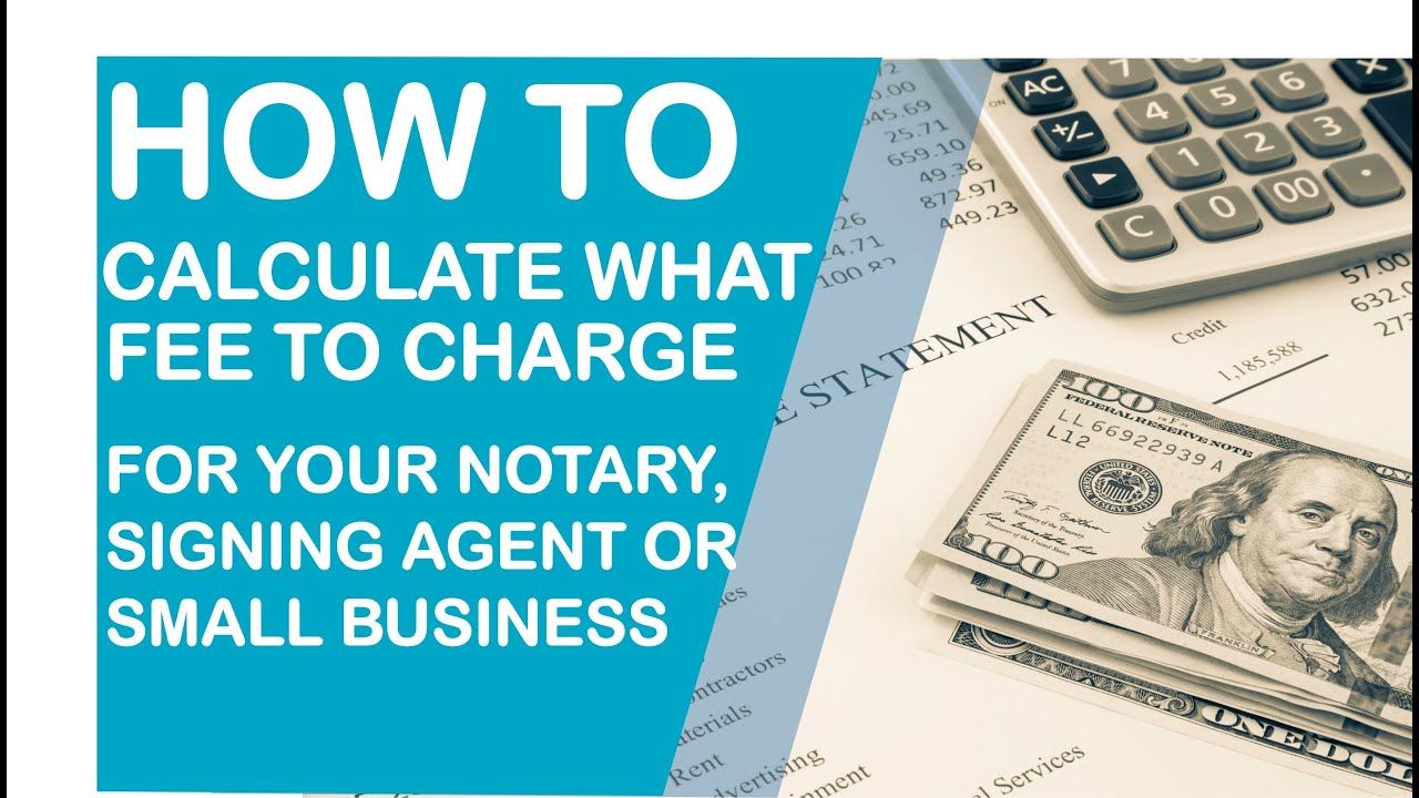 How to Calculate Your Notary Fees