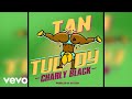 Charly Black Tan Tuddy Official Audio