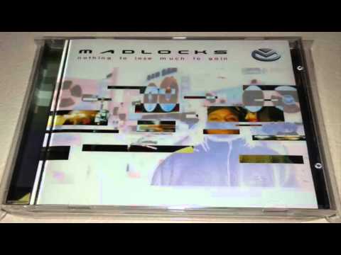 Madlocks -  Nothing To Lose Much To Gain - 1999 (Full Album)