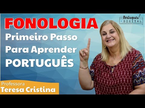 FONOLOGIA - Primeiro Passo para Aprender PORTUGUÊS!