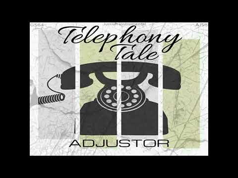 Telephony Tale - Adjustor