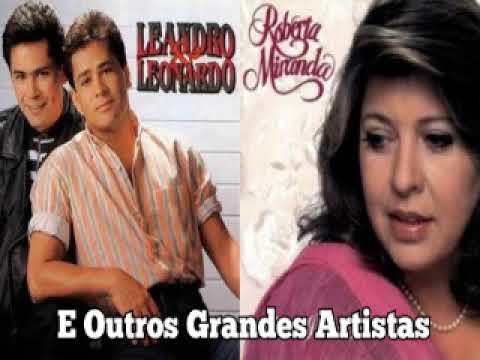 LEANDRO E LEONARDO & ROBERTA MIRANDA 🎤 SUCESSOS DE OURO