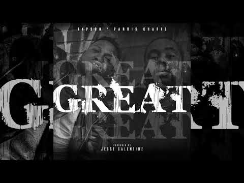 "GREAT" 1kPson ft. Parris Chariz