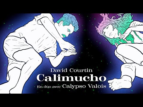 David Courtin - Calimucho [en duo avec Calypso Valois] (Clip Officiel)