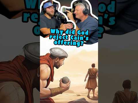 Why did God reject Cain’s offering? #bible #genesis #mystery