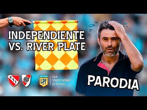 Independiente vs. River Plate | Clausura Tournament - Matchday 4 (PARODY)