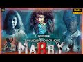 MARRY New Telugu Dubbed Horror Movie Harish Gupta Sampa Siddhartha Telugu Horror Movie