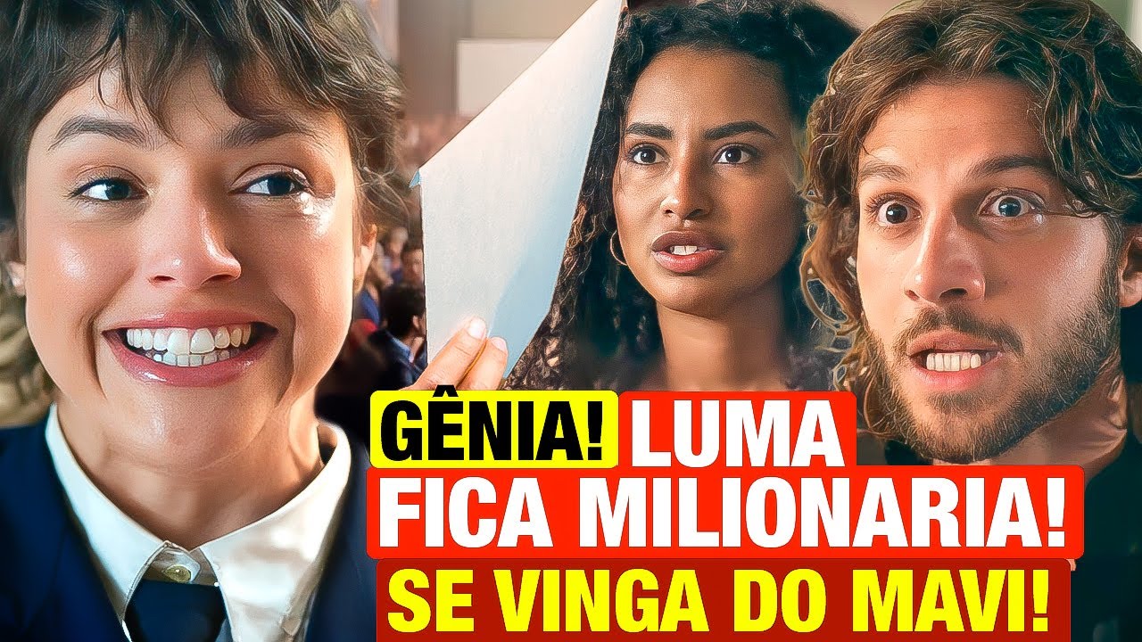 MANIA DE VOCÊ: Luma FICA MILIONÁRIA com IDEIA GENIAL e faz JUSTIÇA CONTRA MAVI! Resumo capítulo hoje