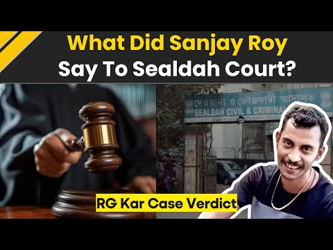 RG Kar Case Verdict: What Did Sanjay Roy Tell The Sealdah Court? | Kolkata Doctor Case Verdict
