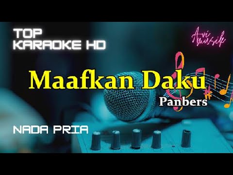 Maafkan Daku-Panbers/Nada Pria/Top karaoke HD Avimusik