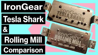 Video thumbnail for IronGear Pickups Comparison | Tesla Shark vs Rolling Mill Bridge Position by Alexis Guitars