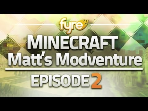 Minecraft : Matt's Modventure - Episode 2