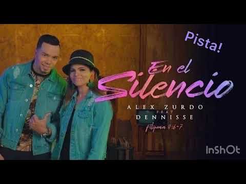 Alex Zurdo- En El Silencio feat Dennisse (Con Pista)