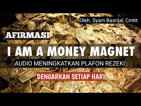 AUDIO AFIRMASI MAGNET UANG & KEBERLIMPAHAN REZEKI ( LAW OF ATTRACTION )