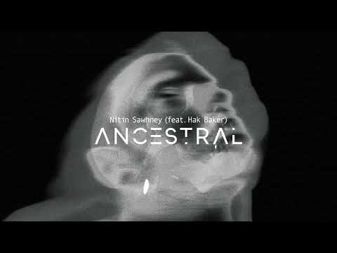 Nitin Sawhney - Ancestral (ft. Hak Baker) [Official Video]