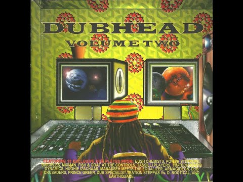 Dubhead Volume Two - 1996 - Reggae / Dub / Dancehall - Iration Steppas Vs D. Rootical - Mixman - ...