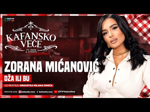 ZORANA MICANOVIC - DZA ILI BU | UZIVO | ORK MILANA DIMICA | 2025 | KAFANSKO VECE