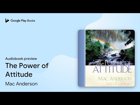 The Power of Attitude by Mac Anderson · Audiobook preview