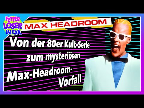 MAX HEADROOM - die unbekannte Geschichte hinter der Kultserie der 80er