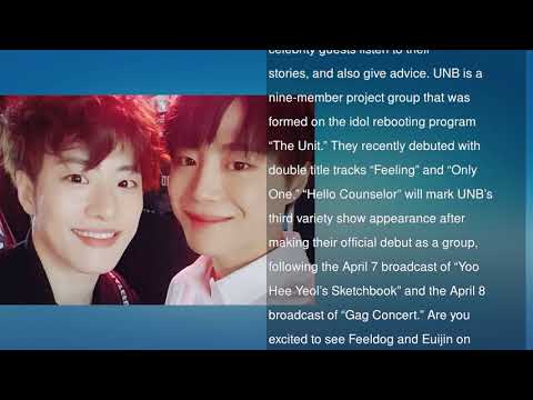 UNB’s Feeldog And Euijin To Make Guest Appearance On “Hello Counselor”