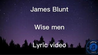 James Blunt - Wise men Lyric video