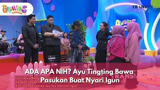 Download lagu [FULL] ADA APA NIH? Ayu Tingting Bawa Pasukan Buat Nyari Igun - BROWNIS (20/1/26) mp3