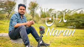Naran p2 | trip to north part 2