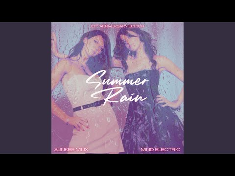 Summer Rain (21st Anniversary Mind Electric Remix)