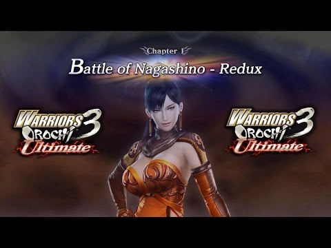 Warriors Orochi 3: Ultimate PS4 WT Pt 15 - Chapter 1: "Battle of Nagashino - Redux" {English, 1080p}