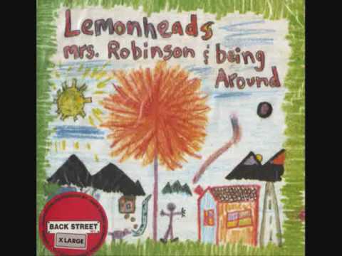 The Lemonheads Mrs Robinson
