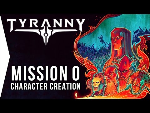 Tyranny Main Quest Only #0 ► 1 Hour of Character Creation!