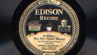 Red Hot Henry Brown by Georgia Melodians,1925