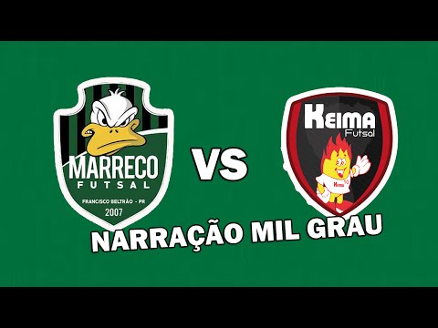 MARRECO 2 VS 3 KEIMA FUTSAL - NARRAÇÃO MIL GRAU
