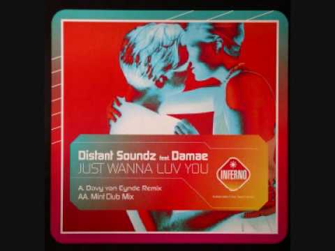 Distant Soundz Feat Damae ( Of Fragma ) - Just Wanna Luv You ( Mint Club Mix )