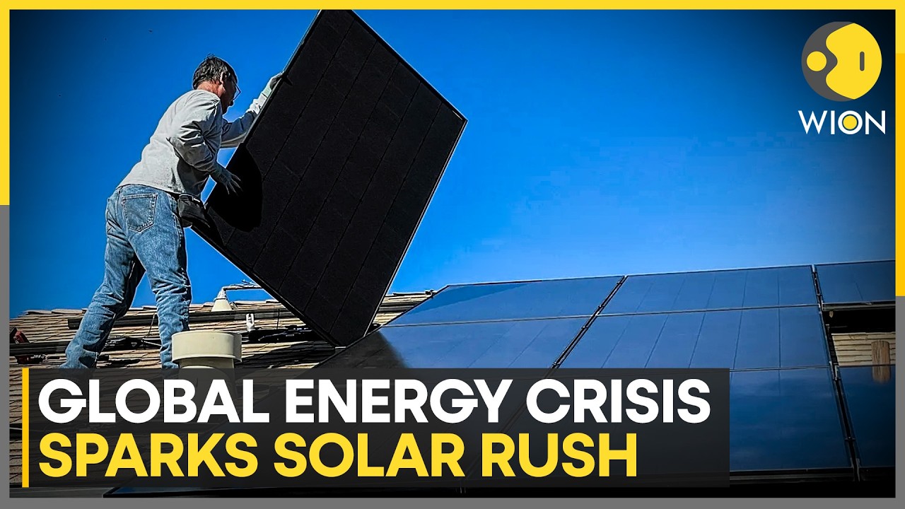 Global Energy Crisis Massive Rooftop Solar Boom Worldwide | WION