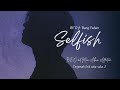 BE'O - 'Selfish' (Feat. 방예담) || Terjemah lirik suka-suka