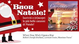 Robert Joseph Durham, Lorenzo Conte, Massimo Farao' - When You Wish Upon a Star - Natale