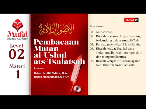 [TAMAT] Pembacaan Matan Al-Ushul Ats-Tsalatsah - 01. Muqaddimah sd. Risalah Ketiga