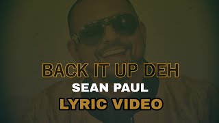 Sean Paul - Back It Up Deh Lyric Music Video