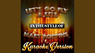 Download lagu Let's Go Fly a Kite (In the Style of Mary Poppins) (Karaoke Version) mp3