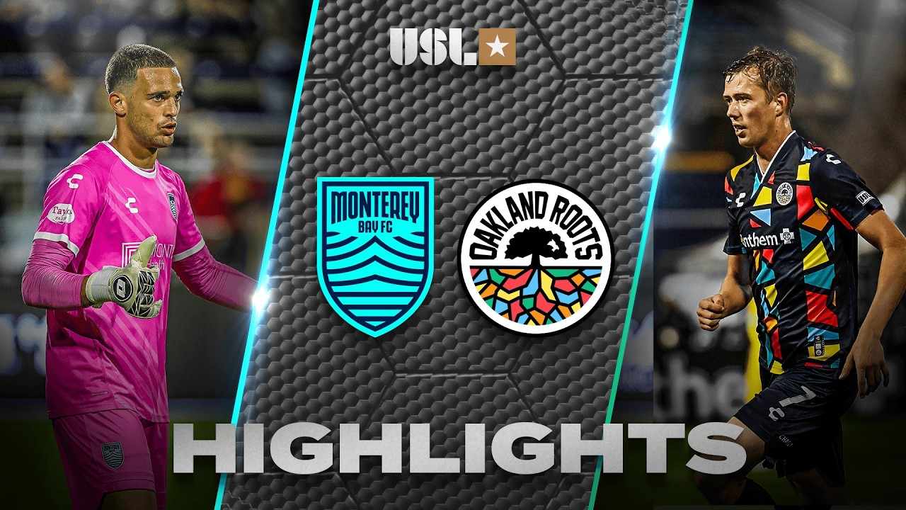 Monterey Bay vs Oakland Roots SC Highlights