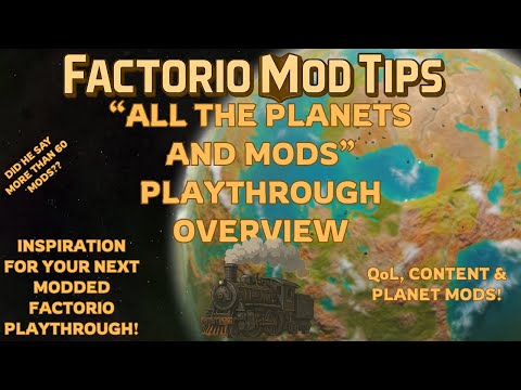 Factorio Mod Tips: ALL THE PLANETS AND MODS!